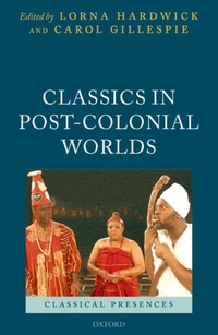 Enlarge image Cover: Classics in Post-Colonial Worlds - OUP eBook