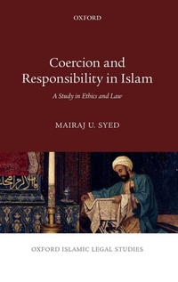 Enlarge image Cover: Coercion and Responsibility in Islam - Oxford University Press
