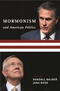 Cover: Mormonism and American Politics - Columbia University Press