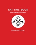 Cover: Eat This Book - Columbia University Press