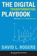 Cover: The Digital Transformation Playbook - Columbia Business School Publishing