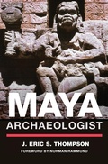 Cover: Maya Archaeologist - University of Oklahoma Press