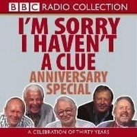 Abbildung von: I'm Sorry I Haven't A Clue: Anniversary Special - BBC Physical Audio