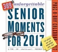 Cover: 389* Unforgettable Senior Moments Page-A-Day Calendar 2017 - Algonquin Books