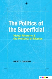 Abbildung von: Politics of the Superficial - University of Alabama Press