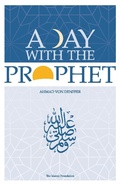 Cover: A Day with the Prophet - The Islamic Foundation