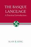 Cover: The Basque Language-a Practical Introduction - University of Nevada Press