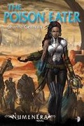 Cover: Numenera: The Poison Eater - Angry Robot