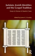Cover: Judaism, Jewish Identities and the Gospel Tradition - Routledge