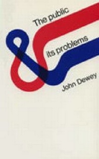 Enlarge image Cover: The Public and Its Problems - Swallow Press
