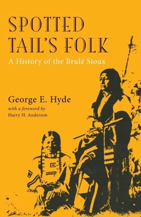 Enlarge image Cover: Spotted Tail's Folk - University of Oklahoma Press