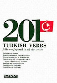 Enlarge image Cover: 201 Turkish Verbs - Barron's Educational Series Inc.,U.S.
