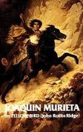 Cover: Life and Adventures of Joaquin Murieta - University of Oklahoma Press