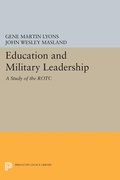 Cover: Education and Military Leadership. A Study of the ROTC - Princeton University Press