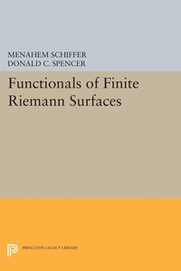 Enlarge image Cover: Functionals of Finite Riemann Surfaces - Princeton University Press