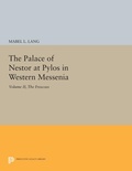 Cover: The Palace of Nestor at Pylos in Western Messenia, Vol. II - Princeton University Press