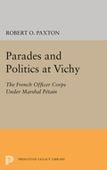 Cover: Parades and Politics at Vichy - Princeton University Press