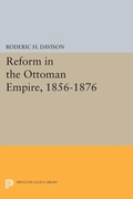 Cover: Reform in the Ottoman Empire, 1856-1876 - Princeton University Press