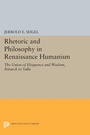 Cover: Rhetoric and Philosophy in Renaissance Humanism - Princeton University Press