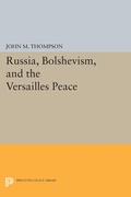 Cover: Russia, Bolshevism, and the Versailles Peace - Princeton University Press