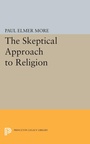 Cover: Skeptical Approach to Religion - Princeton University Press