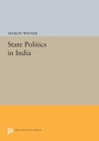 Cover: State Politics in India - Princeton University Press