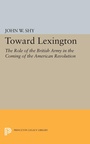 Cover: Toward Lexington - Princeton University Press