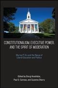 Cover: Constitutionalism, Executive Power, and the Spirit of Moderation - De Gruyter