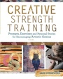 Cover: Creative Strength Training - North Light Books