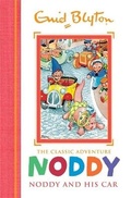 Cover: Noddy Classic Storybooks: Noddy and his Car - Hodder Children's Books