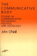 Cover: The Communicative Body - Northwestern University Press