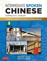 Abbildung von: Intermediate Spoken Chinese - Tuttle Publishing