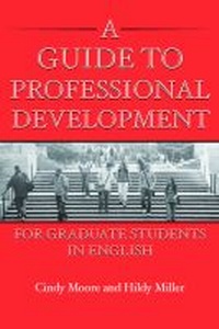 Enlarge image Cover: A Guide to Professional Development for Graduate Students in English - National Council of Teachers of English
