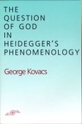 Cover: The Question of God in Heidegger's Phenomenology - Northwestern University Press