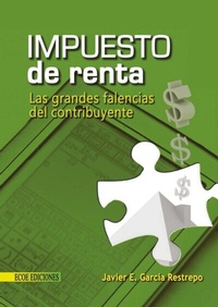 Abbildung von: Impuesto de renta, grandes falencias del contribuyente - 1ra edición - Ecoe Ediciones