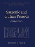 Cover: Sargonic and Gutian Periods (2234-2113 BC) - University of Toronto Press