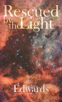 Enlarge image Cover: Rescued by the Light - FriesenPress