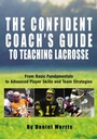 Cover: Confident Coach's Guide to Teaching Lacrosse - The Lyons Press