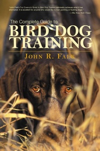 Enlarge image Cover: Complete Guide to Bird Dog Training - The Lyons Press