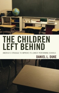 Enlarge image Cover: The Children Left Behind - Rowman & Littlefield Publishers