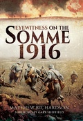 Cover: Eyewitness on the Somme 1916 - Pen and Sword