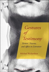 Enlarge image Cover: Gestures of Testimony - Bloomsbury Academic USA