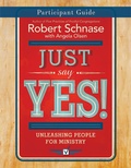 Cover: Just Say Yes! Participant Guide - Abingdon Press