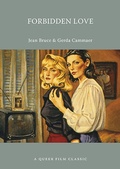Cover: Forbidden Love: A Queer Film Classic - Arsenal Pulp Press