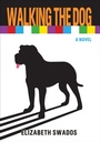 Cover: Walking the Dog - The Feminist Press at CUNY