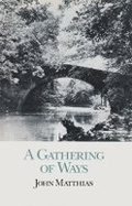 Cover: A Gathering of Ways - Swallow Press