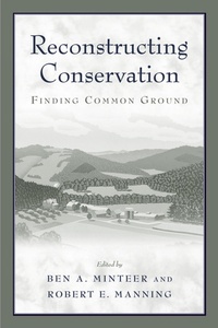 Enlarge image Cover: Reconstructing Conservation - University of Pennsylvania Press, Inc.