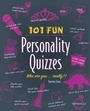 Cover: 101 Fun Personality Quizzes - Ulysses Press