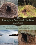 Cover: The Complete Survival Shelters Handbook - Ulysses Press