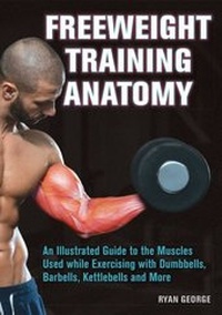 Abbildung von: Freeweight Training Anatomy - Ulysses Press